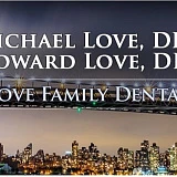 Michael Love, DDS & Howard Love, DDS