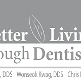 Better Living through Dentistry